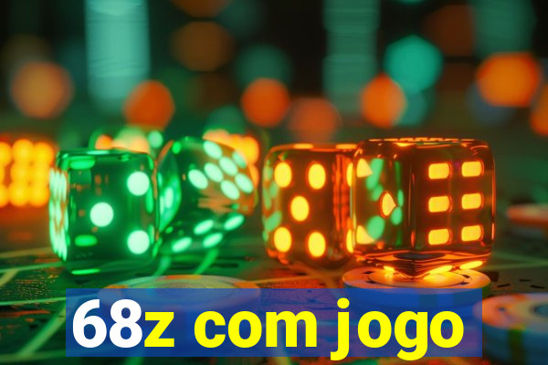 68z com jogo